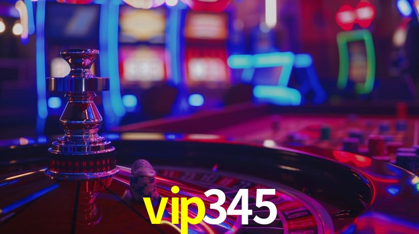 vip345 - Cassino Luxuoso da Fortuna Suprema - vip345.com